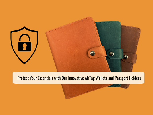 Protect Your Essentials with Our Innovative AirTag Wallets and Passport Holders